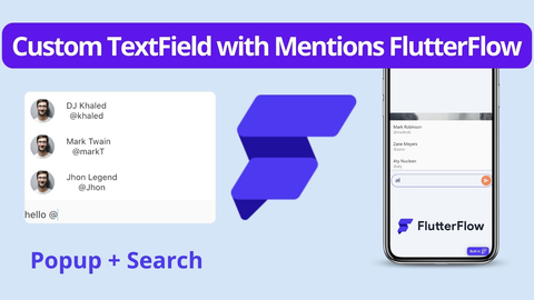 FlutterFlow :: UX :: Custom TextField with Mentions FlutterFlow